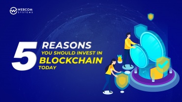 5 Reasons You Should Invest In Blockchain Today
