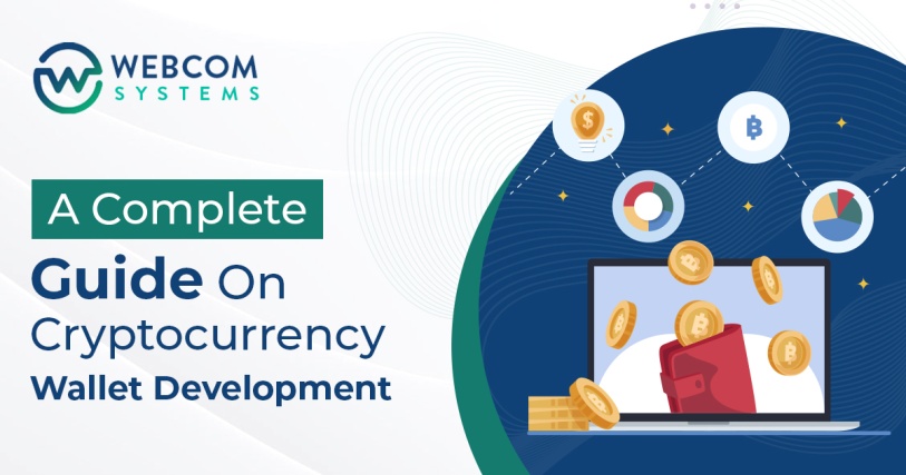 A Complete Guide On Cryptocurrency Wallet Development