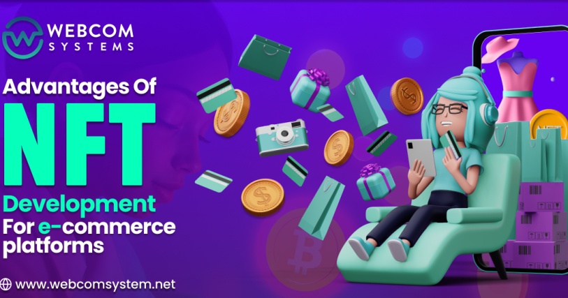 Advantages Of NFT Development For eCommerce Platforms