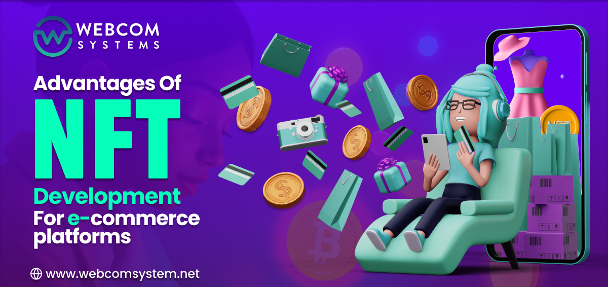 Advantages Of NFT Development For eCommerce Platforms