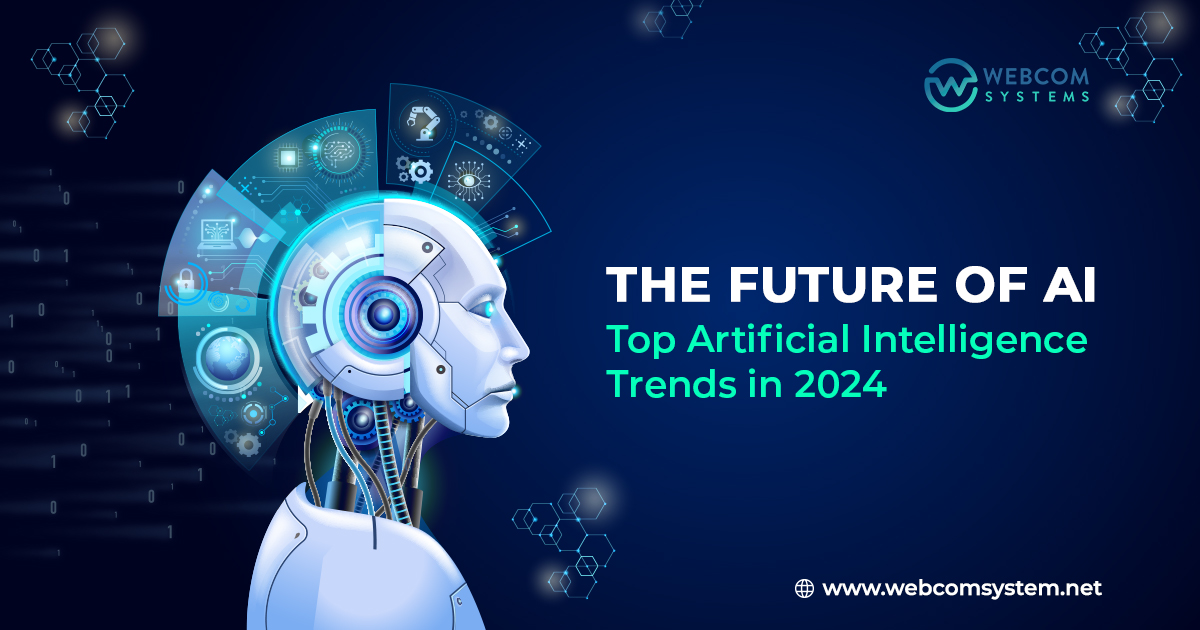 Top Artificial Intelligence Trends in 2024 – The Future of AI