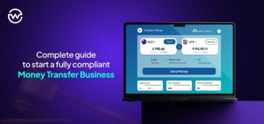 Complete Guide To Start A Fully Compliant Money Transfer Business