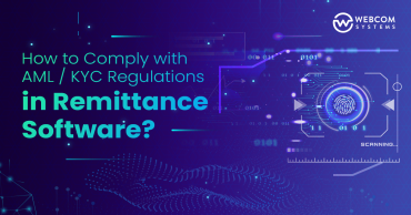 Comply with AMLKYC Regulations in Remittance Software