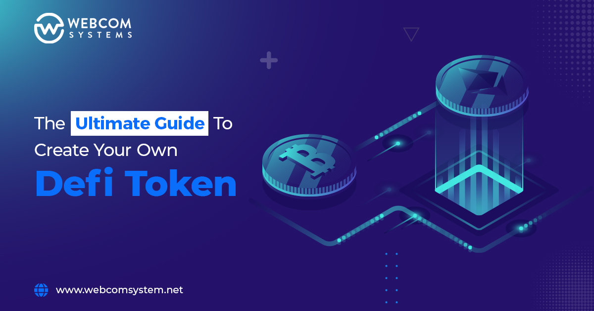 The Ultimate Guide To Create Your Own Defi Token