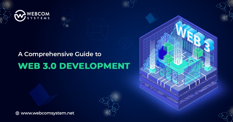 A Comprehensive Guide to Web 3.0 Development