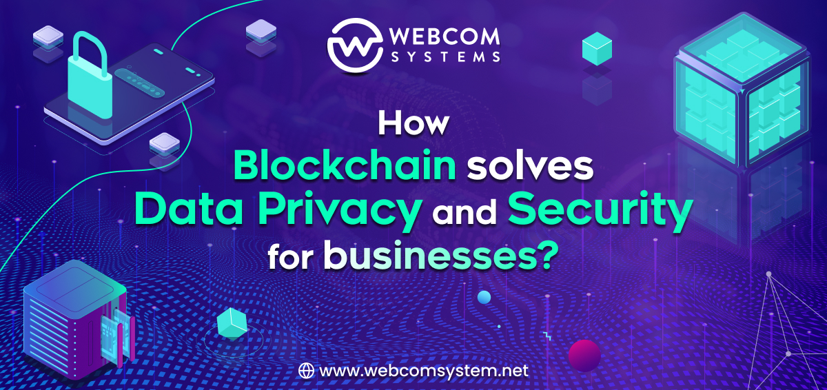 How Blockchain Solves Data Privacy and Security for Businesses?