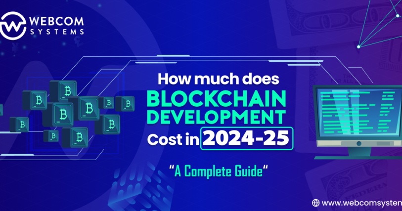 How Much Does Blockchain Development Cost in 2024-25? A Complete Guide