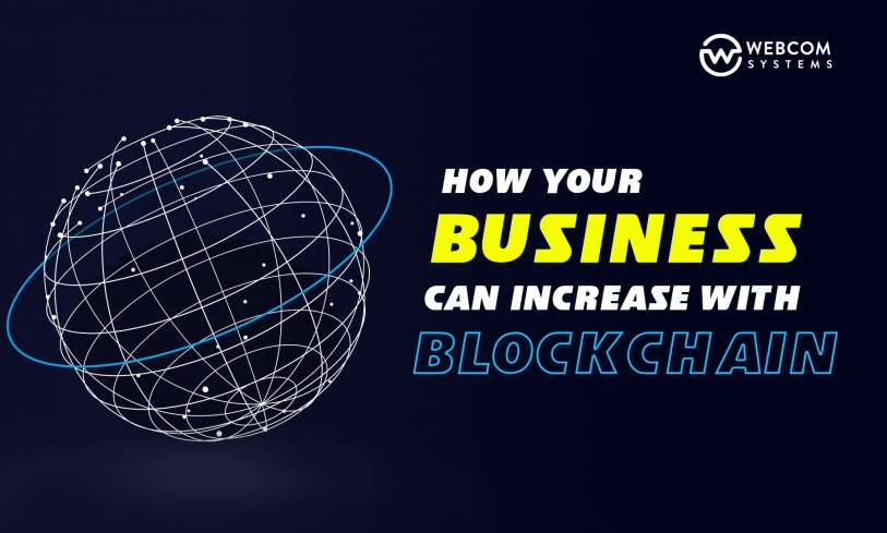 How Your Business Can Increase With Blockchain?
