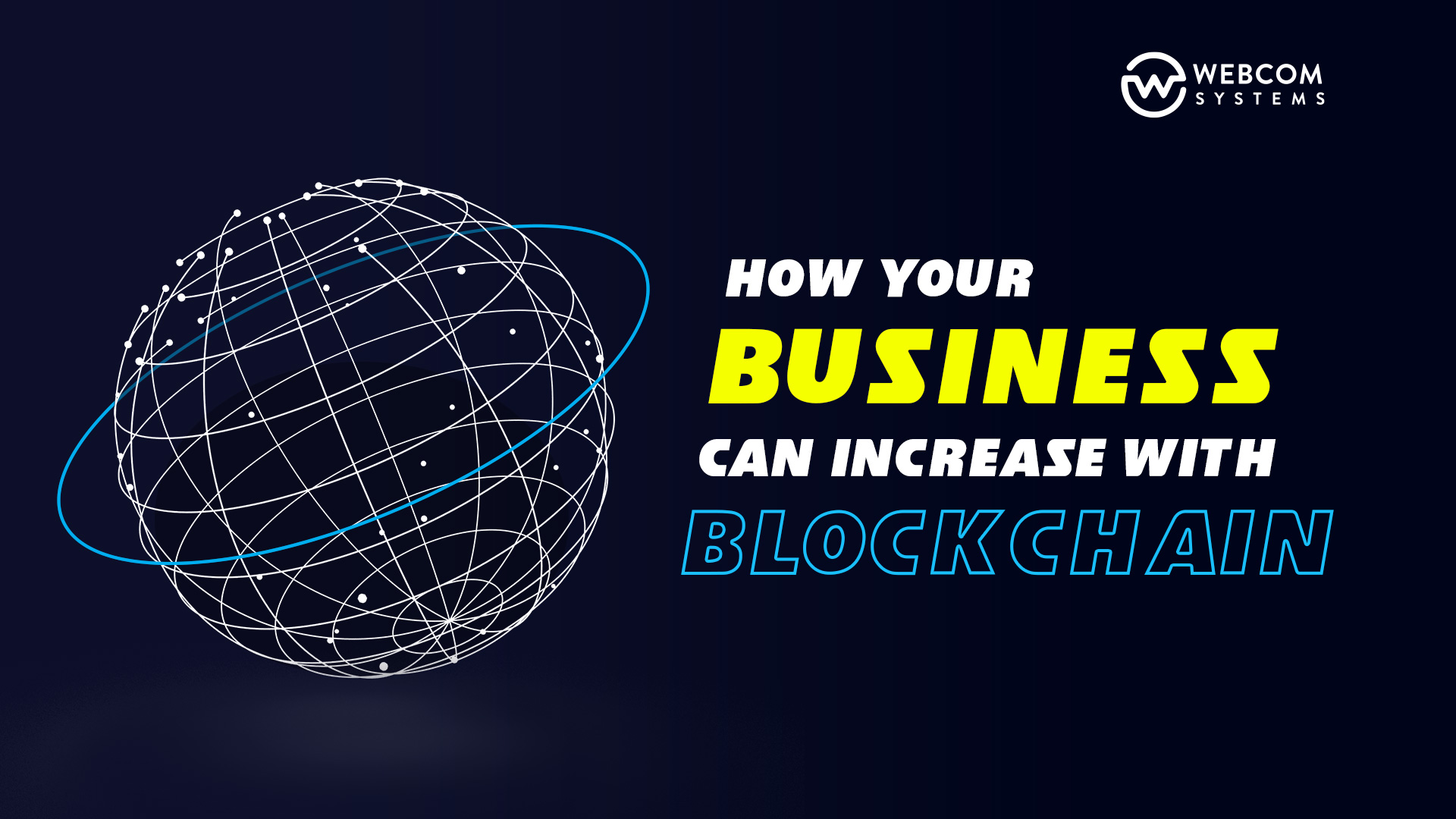 How Your Business Can Increase With Blockchain?