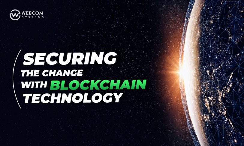 Securing The Change With Blockchain Technology
