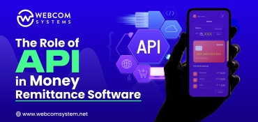 The Role of API In Money Remittance Software