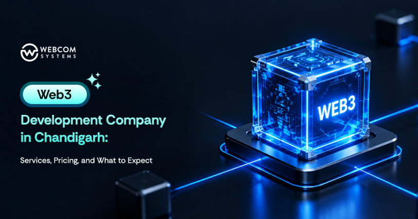 Web3 Development Company in Chandigarh: Services, Pricing, and What to Expect