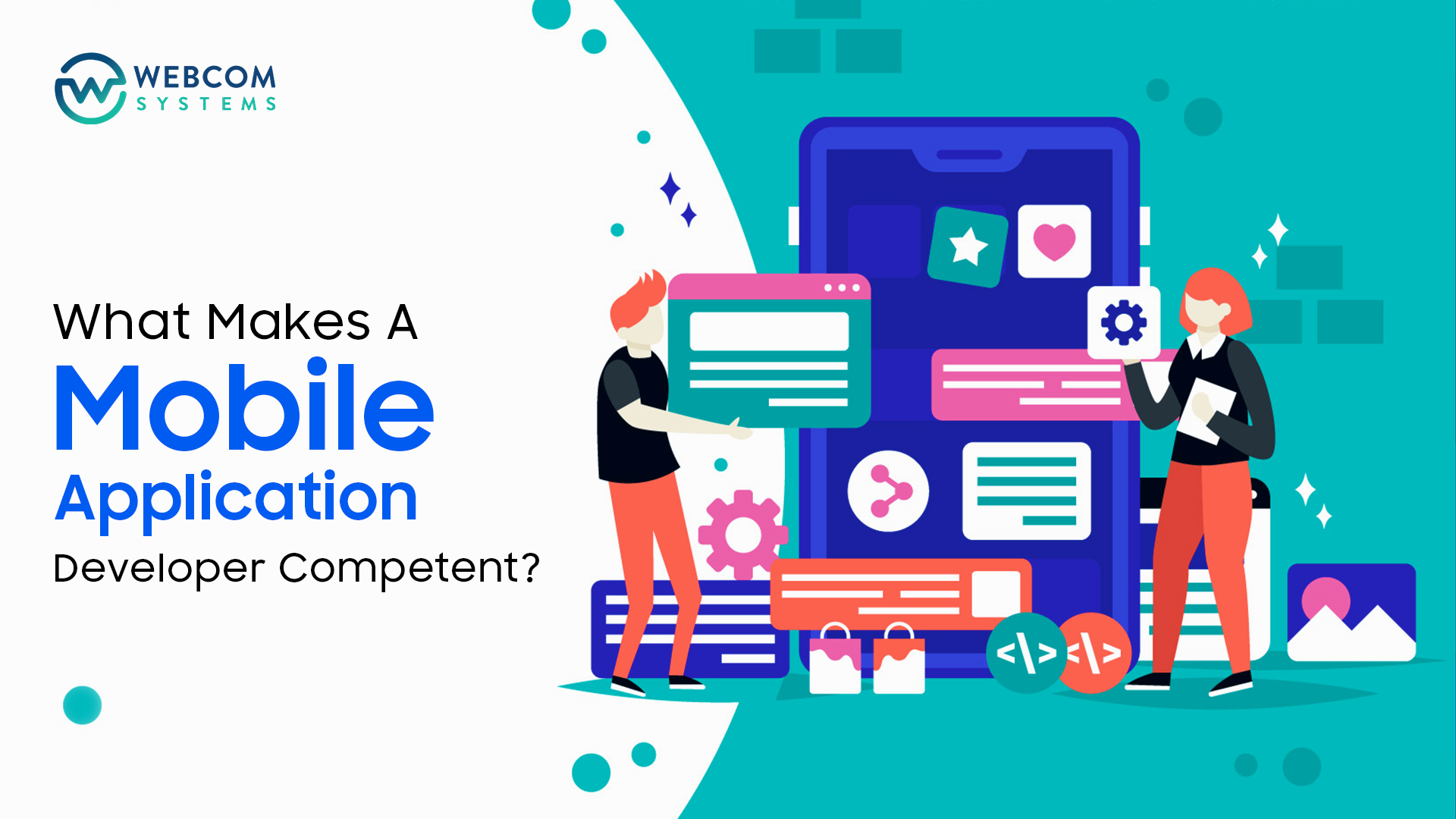 What Makes A Mobile Application Developer Competent 