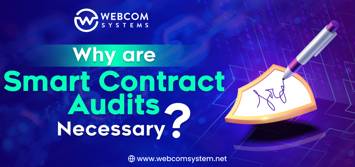 Why Are Smart Contract Audits Necessary?