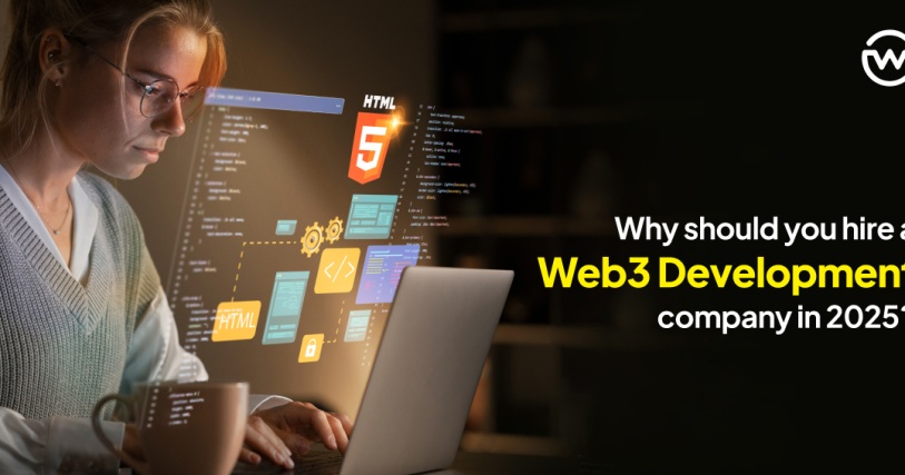 Why Should You Hire a Web3 Development Company in 2025?