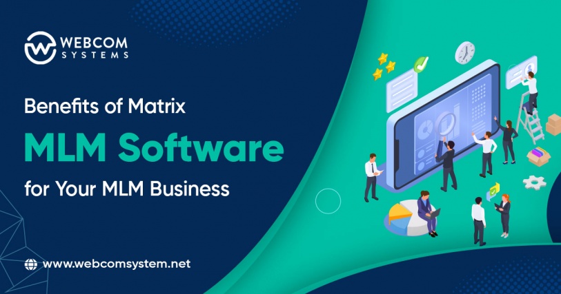 Benefits of Matrix MLM Software for Your MLM Business