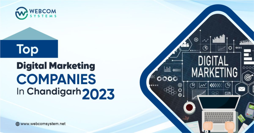The List of Top Digital Marketing Companies In Chandigarh – 2023