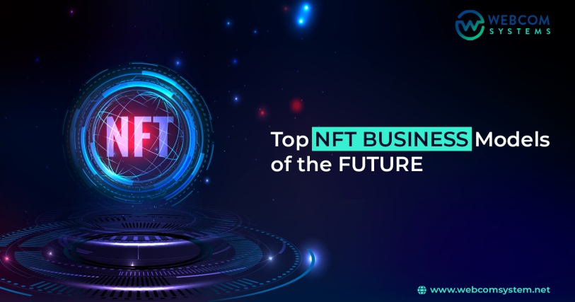 Top NFT Business Models of the Future