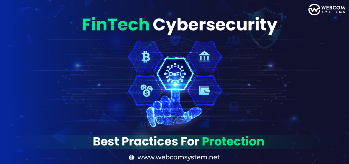 FinTech Cybersecurity: Best Practices For Protection