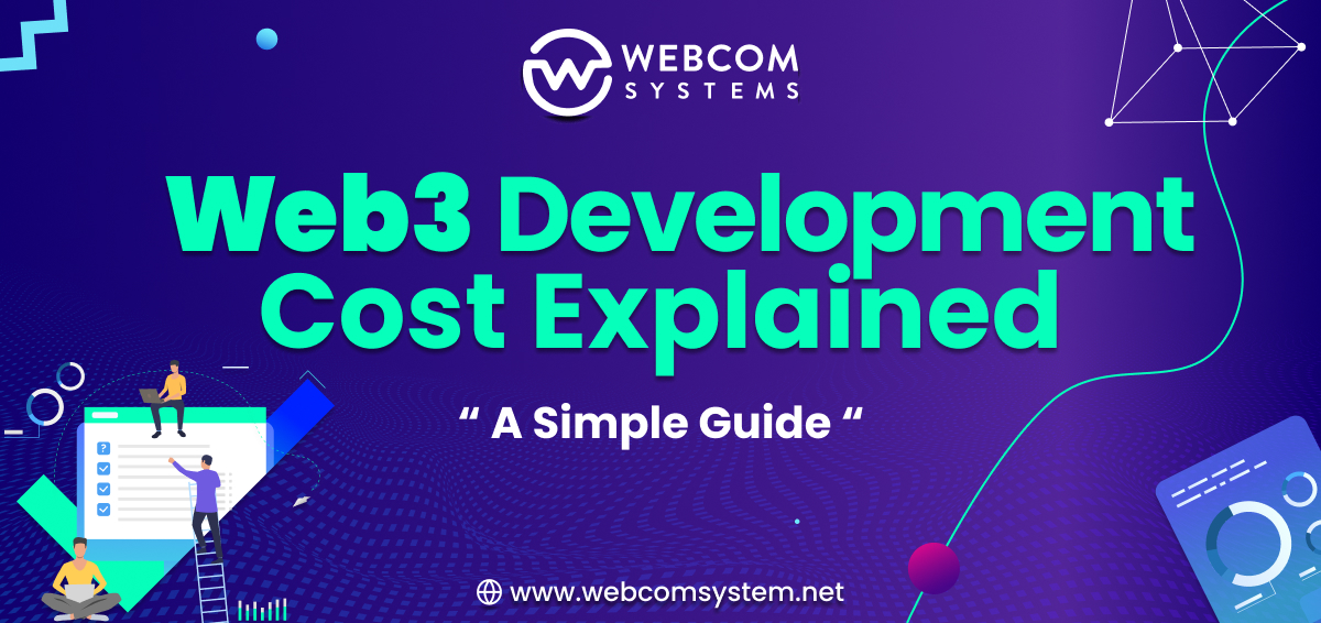 Web3 Development Cost Explained: A Simple Guide