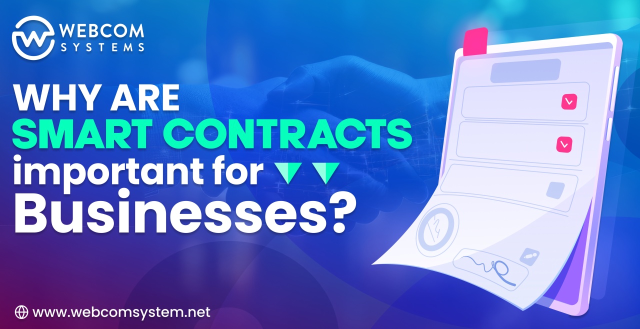 Why Are Smart Contracts Important For Businesses?